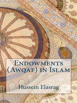 cover image of Endowments (Awqaf) in Islam
